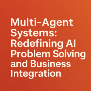 Redefining AI Problem Solving and Business Integration